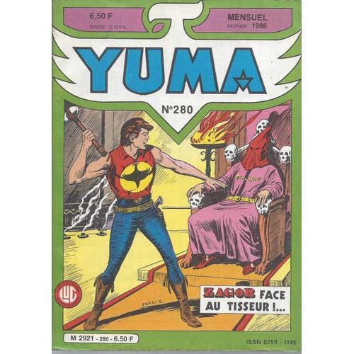 Yuma  N° 280 : Zagor Face Au Tisseur !...