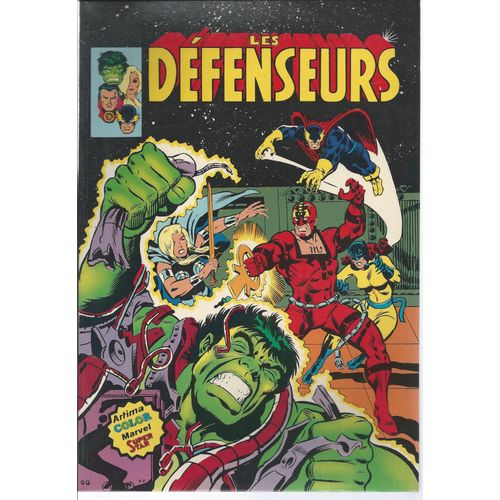 " Les Défenseurs " ( The Defenders : Dr. Strange / Valkyrie / Nighthawk / Hulk / Hellcat  ) : Les Défenseurs N° 1 ( 1er Trimestre 1981 )