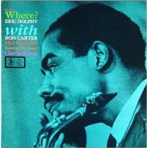 Where ? Eric Dolphy With Ron Carter