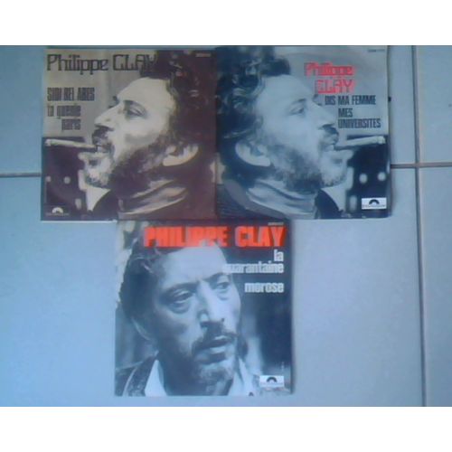 Philippe Clay    Lot De 3 X 45t 7" : Sidi Bel Abes , Dis Ma Femme , La Quarantaine