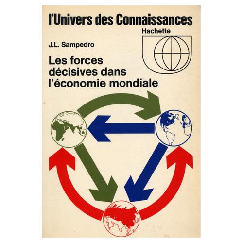 Les Forces Décisives Dans L'économie Mondiale / Sampedro, J.L. / Réf33273