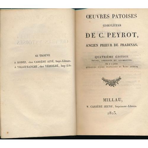 Oeuvres Patoises Complètes De C. Peyrot, Ancien Prieur De Pradinas