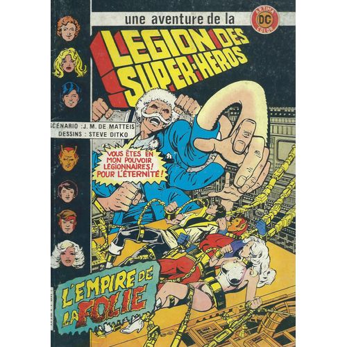 " L'empire De La Folie " ( La Légion Des Super-Héros + Green Arrow + La Légion Des Super-Héros ) : La Légion Des Super-Héros N° 1 ( Mars 1983 )