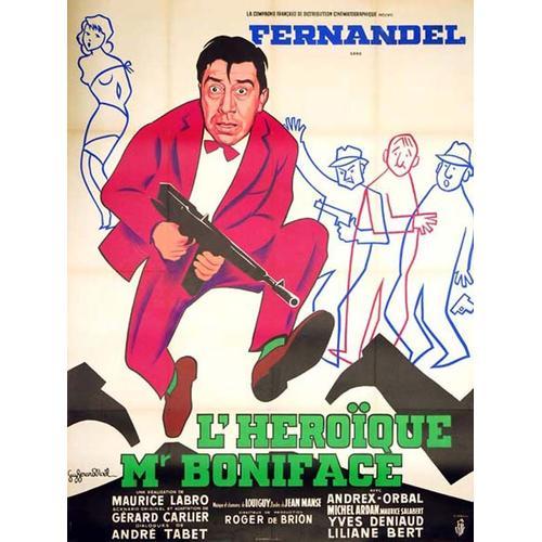 L'héroïque Mr /Monsieur Boniface - Véritable Affiche De Cinéma - Format 120x160 Cm - De Maurice Labro Avec Fernandel, Andrex, Gaston Orbal, Liliane Bert - 1949 Ressortie #