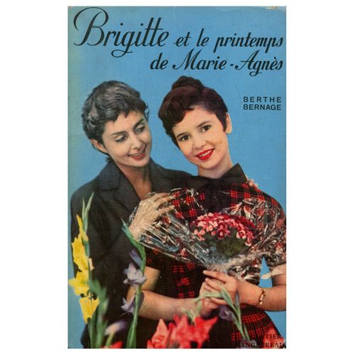 Brigitte Et Le Printemps De Marie-Agnès / Bernage, Berthe / Réf33470