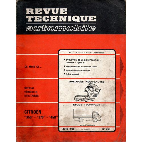 Revue Technique Automobile N° 266 Citroen 350 / 370 / 450 / Essence