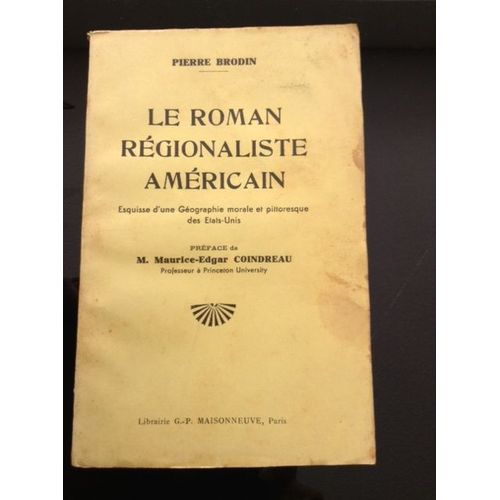 Le Roman Régionaliste Américain. Maisonneuve, 1937