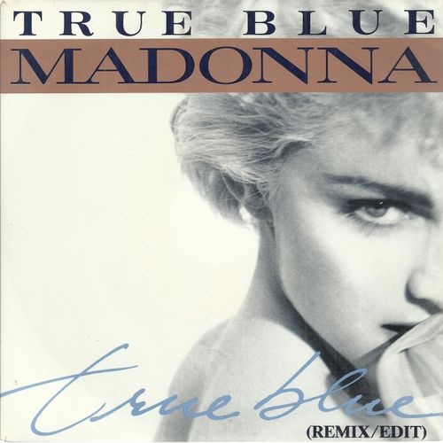 True Blue (Remix / Edit) (Madonna / Stephen Bray) 4:22 / Holiday (Curtis Hudson / Lisa Stevens) 3:50 (2ème Pochette) 