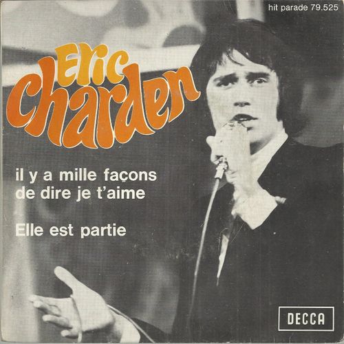 Il Y A Mille Façons De Dire Je T'aime (Eric Charden) 3'00  /  Elle Est Partie (Eric Charden - Mya Simile) 2'30