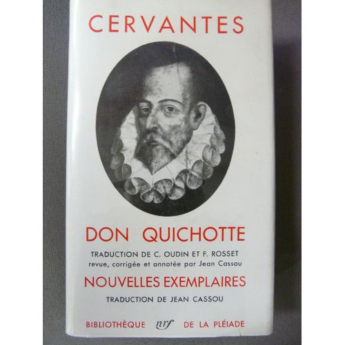 Bibliothèque De La Pléiade Cervantes Don Quichotte Suivi De Nouvelles Exemplaires
