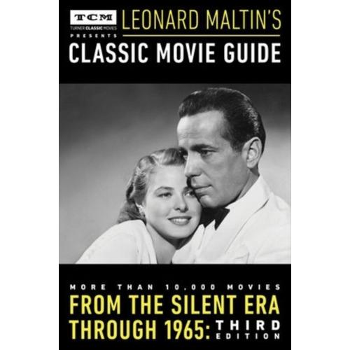 Turner Classic Movies Presents Leonard Maltin's Classic Movie Guide