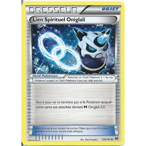 Carte Pokemon - Lien Spirituel Oniglali - Dresseur  - 139/162 - Peu Commune - Vf
