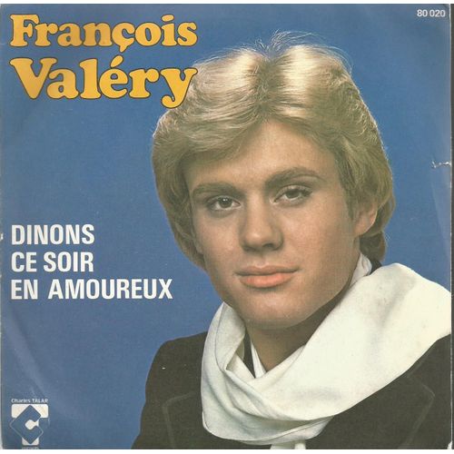 Dinons Ce Soir En Amoureux (François Valery - C. Lemesle) 3'20  /  Puisque Je T'aime (François Valery - C. Lemesle) 3'00