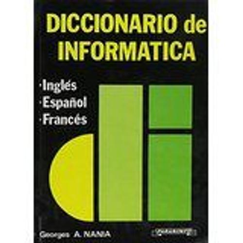 Diccionario De Informática Inglés Español Francés