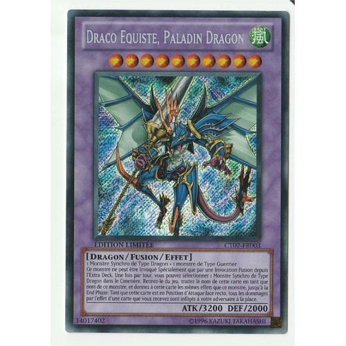 Yu-Gi-Oh! - Ct07-Fr003 - Draco Equiste, Paladin Dragon - Secret Rare