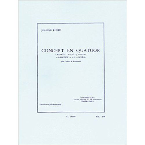 Concert En Quatuor (Entrée, Fugue, Menuet, Passepied, Air, Final) Pour Quatuor De Saxophones