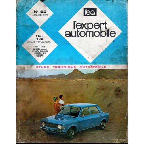 Revue Technique L'expert Automobile N° 62 Fiat 128 / 2 Et 4 Portes