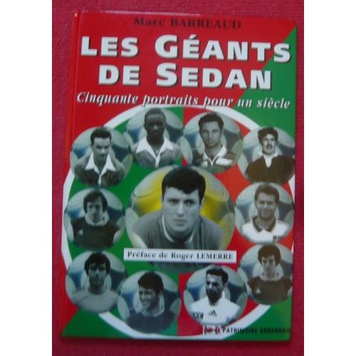 Les Géants De Sedan ¿ Cinquante Portraits Pour Un Siècle