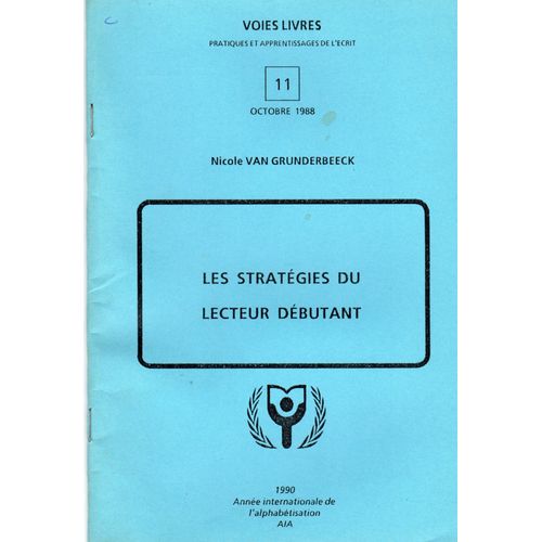 Voies Livres 11  Les Stratégies Du Lecteur Débutant N. Van Grunderbeeck