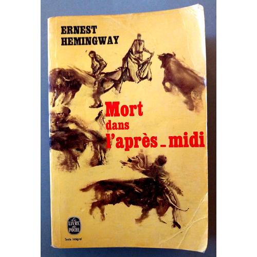 Mort Dans L'après-Midi - Ernest Hemingway