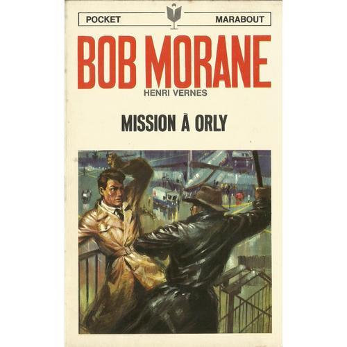 Mission À Orly (Bob Morane 64)
