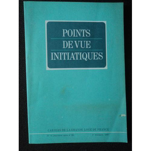 Points De Vue Initiatiques 15  3e Tri. 1974cahiers De La Grande Loge De France