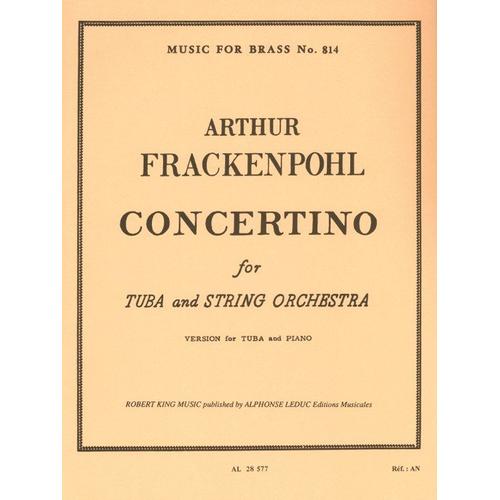 Arthur Frackenpohl Concertino Pour Tuba Et Orchestre À Cordes (Version Pour Tuba Et Piano)