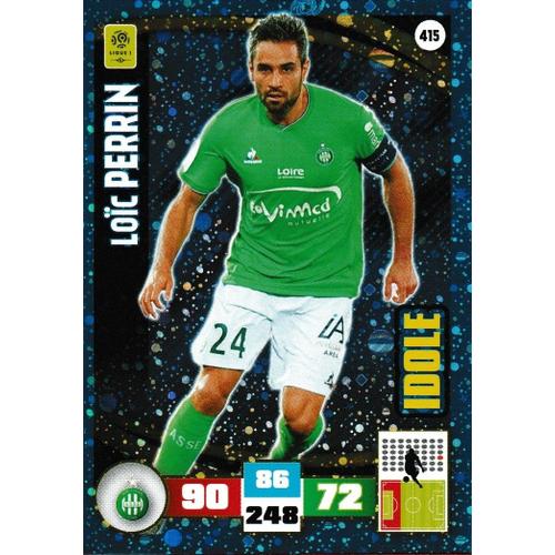 N° 415 - Carte Adrenalyn 2016 / 2017 - Loic Perrin - Saint Etienne - Idole