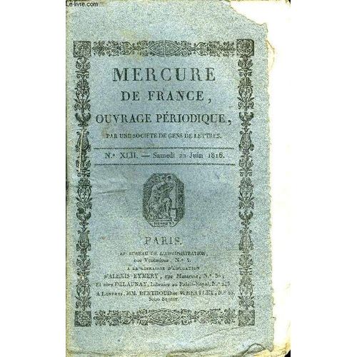 Mercure De France N°Xlii - La Veillée D'un Amant, Alexis Et Le Rossignol, D'alexandre Et De César, François 1er Et Mme De Chateaubriand, Les Deux Folies Par Madame Dufrenoy, Observations ...