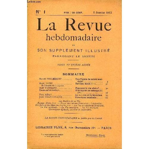 La Revue Hebdomadaire Et Son Supplement Illustre L'instantane Tome I N°1 - André Bellessort. Une Figure De Sainte Suédoise...René Bazin De L¿Académie Française. Davidée Birot (Vii)...Max ...