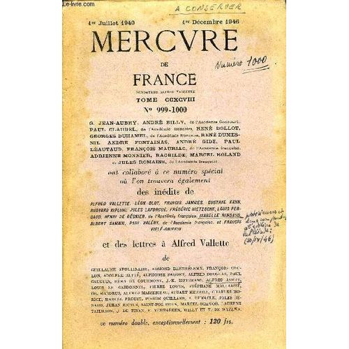 Mercure De France N° 999-1000 - Tome Ccxcviii - Première Partie.Alfred Vallette. « Mercure De France ».Alfred Vallette. Le « Mercure De France » Bimensuel.Alfred Vallette. Quelques Mots Sur ...