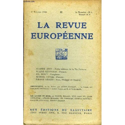 La Revue Europeenne Tome Ii N°12 - Claude Anet : Petits Tableaux De La Vie Persane. Blaise Cendrars : Poésies.Gil Robin : Complexes.Marcel Raval : Poésies.Pierre Girard : June, Philippe Et ...