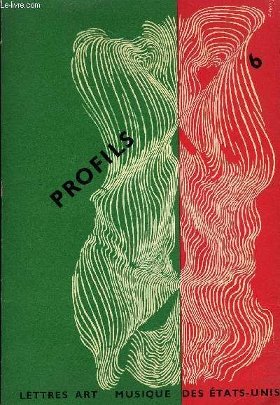 Profils - Litterature, Art, Musique Des Etats-Unis N° 6 - Commentaires Du Rédacteur : R. P. Blackmur. Art Hyman Bloom : Sydney Freedberg. Reproductions De Tableaux : Hyman Bloom. Critique ...