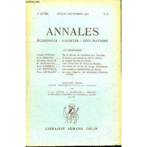 Annales - Economies, Societes, Civilisations N°3 Juillet-Septembre 1952 - De La Revue De Synthèse Aux Annales, L'édition Parisienne Au Xviie Siècle, ...