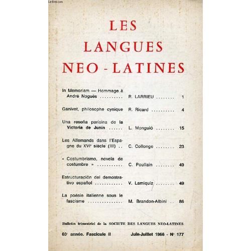 Les Langues Neo-Latines, 60e Annee, N° 177, 1966 (Sommaire: In Memoriam, Hommage À André Noguès, R. Larrieu. Ganivet, Philosophe Cynique, R. Ricard. Una Reseña Parisina De La Victoria De ...