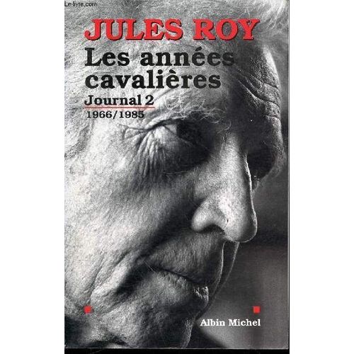 Les Annees Cavalieres - Journal 2 : 1966-1985.
