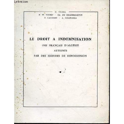 Le Droit A Indemnisation Des Francais D'algerie Atteints Par Des Mesures De Depossession.