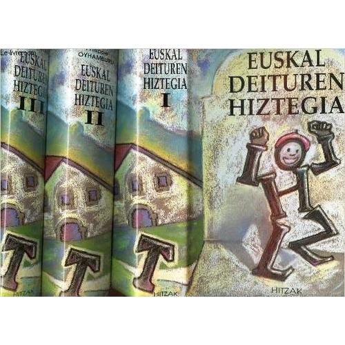 Euskal Deituren Hiztegia - En 3 Volumes(Tomes 1 + 2 + 3) / Dictionnaire Des Patronymes Basques Diccionario De Apellidos Vascos. / Complet.