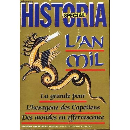 Historia - Specla L'an Mil - La Grane Peur - L'hexagone Des Capetiens - Des Mondes En Effervescence / Decembre 16986 - N°480 - Hs.
