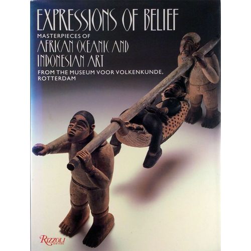 Expressions Of Belief : Masterpieces Of African, Indonesian And Oceanic Art...