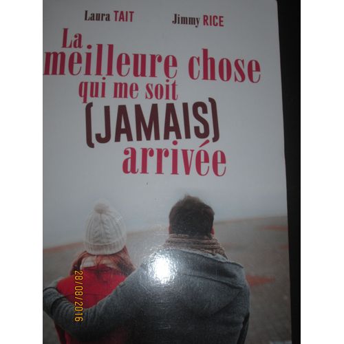 La Meilleure Chose Qui Me Soit (Jamais) Arrivée