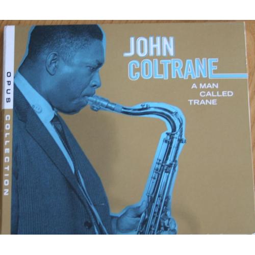 John Coltrane  "A Man Called Trane"