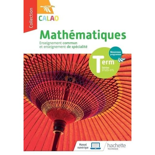 Mathématiques Tle Sti2d-Stl Calao - Enseignement Commun Et Enseignement De Spécialité