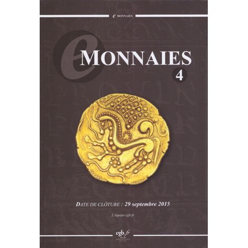 Monnaies 4, Catalogue E Monnaies, Date De Cloture : 1er Mars 2016