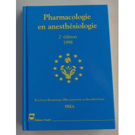 Pharmacologie En Anesthesiologie Deuxième Édition