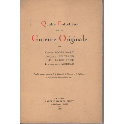 Quatre Entretiens Sur La Gravure Originale