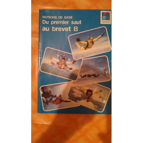Du Premier Saut Au Brevet B Notions De Base