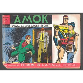 B.D : Amok N° 6 (Peng, Le Messager Secret + O.N.C.L.E. Vols Dans Une Usine D' Aviation)