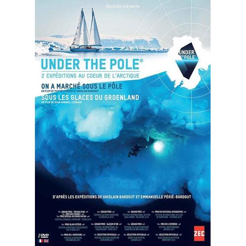 Under The Pole : On A Marché Sous Le Pôle + Sous Les Glaces Du Groënland