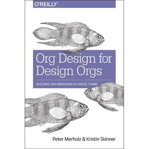 Org Design For Design Orgs